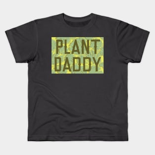 Plant Daddy Kids T-Shirt